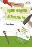 Digitale Fotografie mit Paint Shop Pro (1) | Bücher | Artikeldienst Online