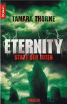 Tamara Thorne - Eternity, Stadt der Toten (1) | Bücher | Artikeldienst Online